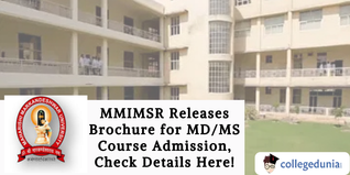 MMIMSR Releases Brochure for MD/MS Course Admission, Check Details Here!